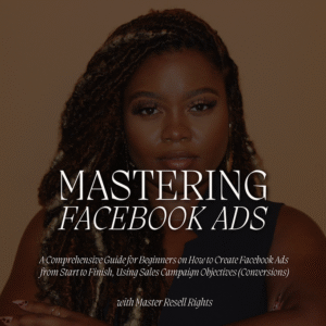 Facebook Ads Mastery (Learn Sales Campaigns) Unlimited Digital Product Sales